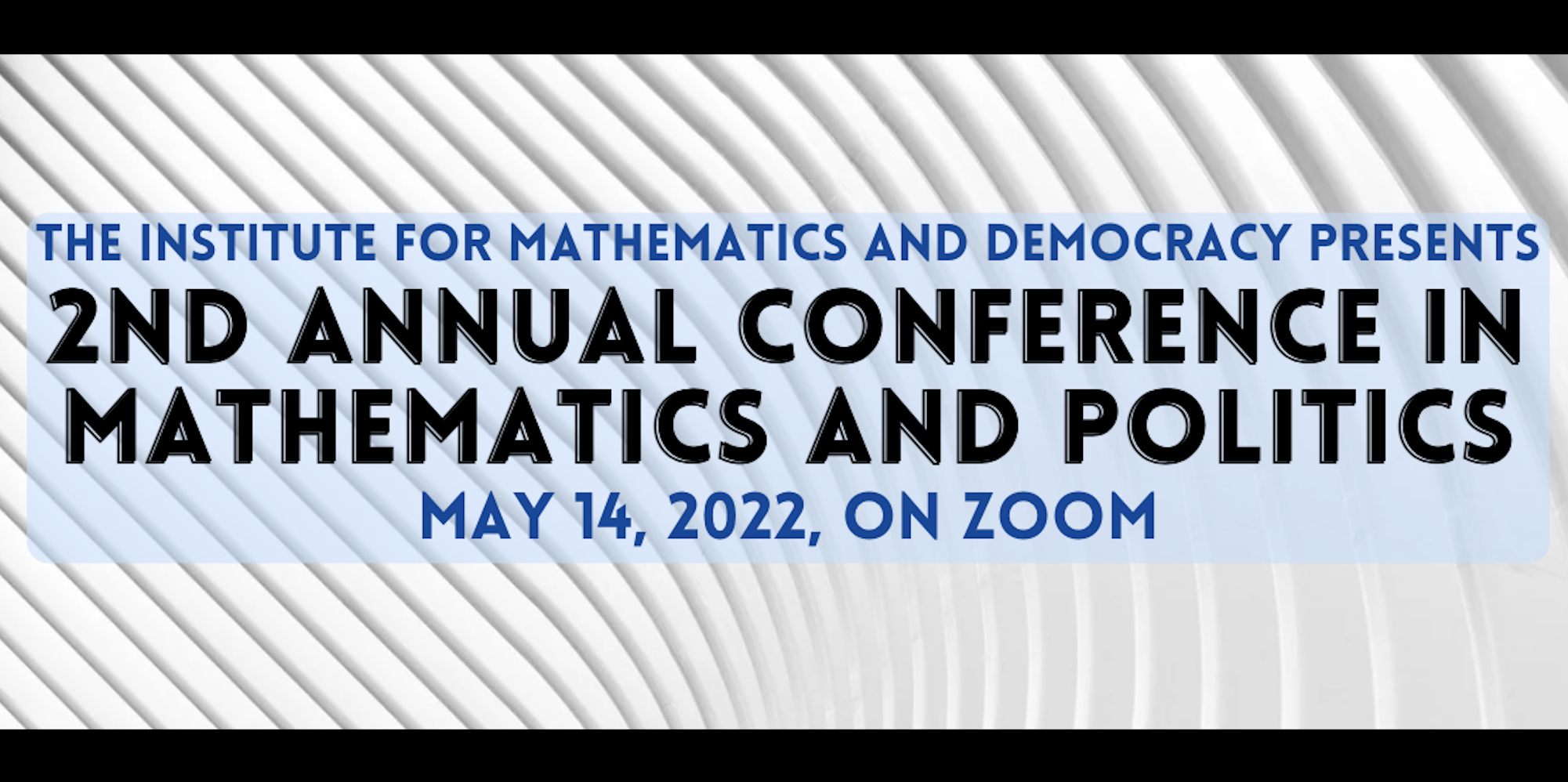 2nd Annual Conference in Mathematics and Politics